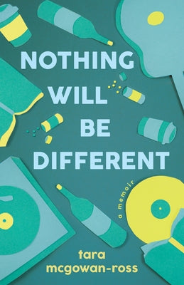 Nothing Will Be Different: A Memoir Paperback Rare Machines