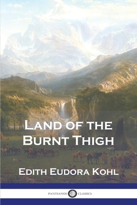 Land of the Burnt Thigh Paperback Pantianos Classics