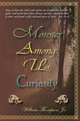 Monster Among Us; Curiosity Paperback Selah Publishing