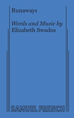 Runaways Paperback Samuel French, Inc.