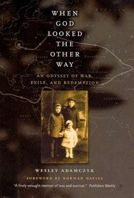 When God Looked the Other Way: An Odyssey of War, Exile, and Redemption Paperback University of Chicago Press