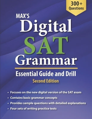 Max's Digital SAT Grammar: Essential Guide and Drill, Second Edition by Kim, Max