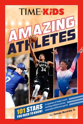 Time for Kids: Amazing Athletes: 101 Stars You Need to Know! Paperback Penguin Young Readers Licenses