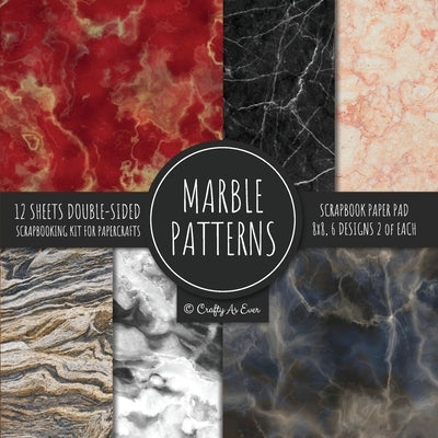 Marble Patterns Scrapbook Paper Pad 8x8 Scrapbooking Kit for Papercrafts, Cardmaking, Printmaking, DIY Crafts, Stationary Designs, Borders, Background Paperback Crafty as Ever