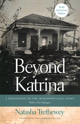 Beyond Katrina: A Meditation on the Mississippi Gulf Coast University of Georgia Press