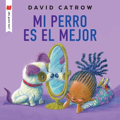 Mi Perro Es El Mejor by Catrow, David