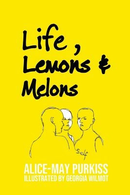 Life, Lemons and Melons Paperback Blurb