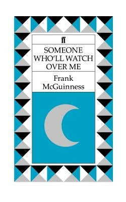 Someone Who'll Watch Over Me: A Play Paperback Farrar, Strauss & Giroux-3pl