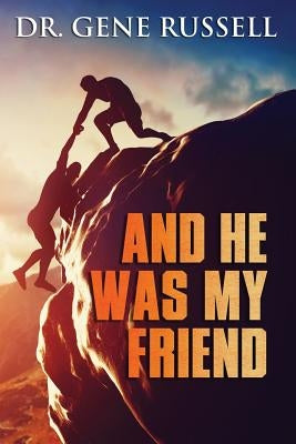 And He Was My Friend Paperback Mulberry Books