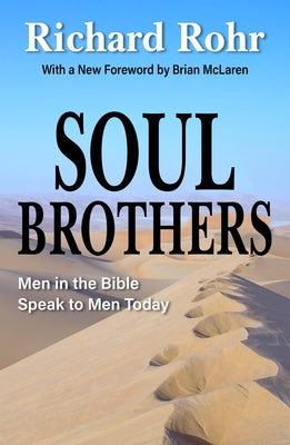 Soul Brothers: Men in the Bible Speak to Men Today - Revised Edition Paperback Orbis Books