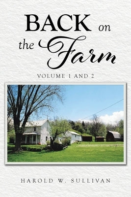 Back on the Farm: Volume 1 and 2 Paperback Christian Faith