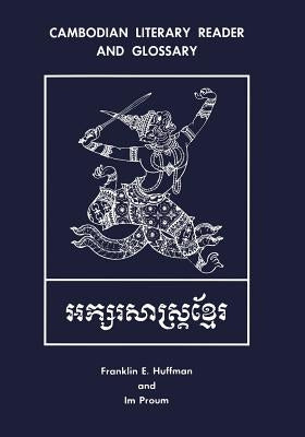 Cambodian Literary Reader and Glossary Paperback Southeast Asia Program Publications
