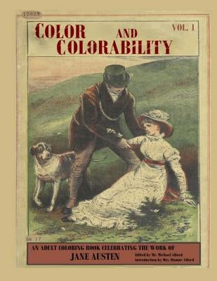 Color and Colorability: An Adult Coloring Book Celebrating the Work of Jane Austen Paperback Createspace Independent Publishing Platform