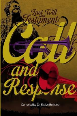 Last Will and Testiment: Call and Response Paperback Bethune Group