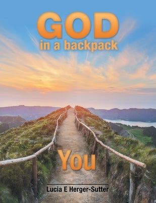 God in a Backpack: You Paperback Liferich