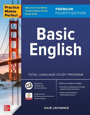 Practice Makes Perfect: Basic English, Premium Fourth Edition Paperback McGraw-Hill Companies