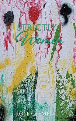 Strictly Women by Clement, Rose