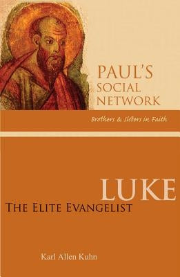 Luke: The Elite Evangelist Paperback Liturgical Press