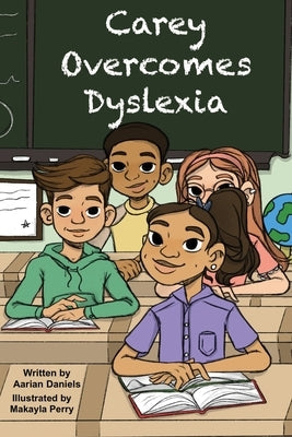 Carey Overcomes Dyslexia Paperback Xulon Press