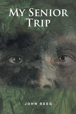 My Senior Trip Paperback Fulton Books