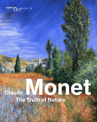 Claude Monet: The Truth of Nature Paperback Prestel Publishing