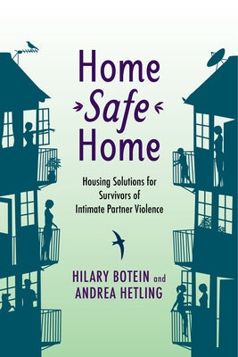 Home Safe Home: Housing Solutions for Survivors of Intimate Partner Violence Paperback Rutgers University Press