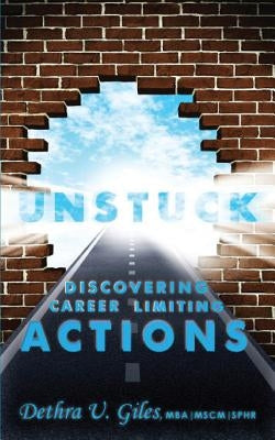 Unstuck Discovering Career Limiting Actions Paperback Asta Publications