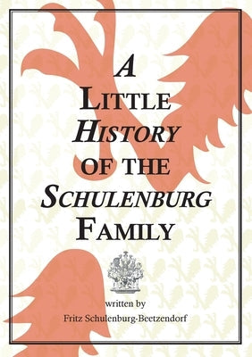 A Little History of the Schulenburg Family Paperback Cuvillier
