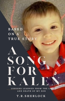 A Song for Kalen: Lessons From the Life and Death of My Son Paperback Nfb Publishing