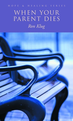 When Your Parent Dies Paperback Augsburg Fortress Publishing