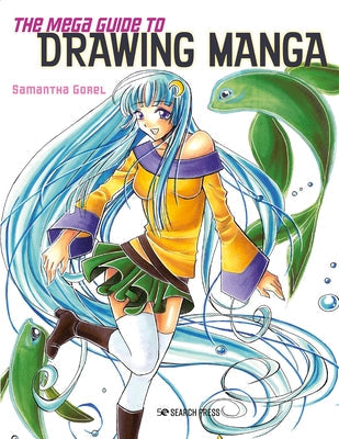 The Mega Guide to Drawing Manga Paperback Search Press