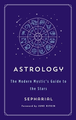 Astrology: The Modern Mystic's Guide to the Stars Paperback St. Martin's Essentials