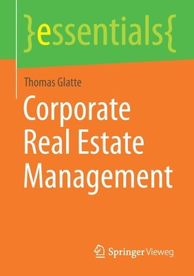 Corporate Real Estate Management Paperback Springer Vieweg