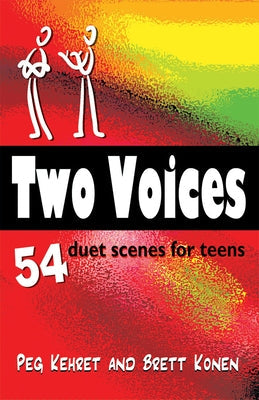 Two Voices: 54 Duet Scenes for Teens: 54 Original Duet Scenes for Teens Paperback Merw