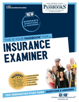 Insurance Examiner (C-2694): Passbooks Study Guide Volume 2694 Paperback Passbooks