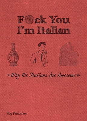 F*ck You I'm Italian Paperback Ulysses Press