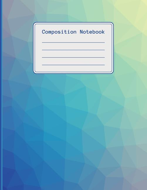 Composition Notebook: 120 pages college ruled notebook, ideal for students, title and date boxes, 8.5x11, high quality paper, back to school Paperback Createspace Independent Publishing Platform