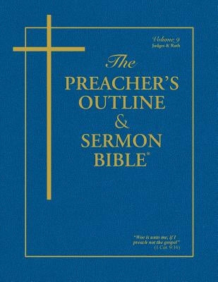 The Preacher's Outline & Sermon Bible-KJV-Judges, Ruth Bible Leadership Ministries Worldwide