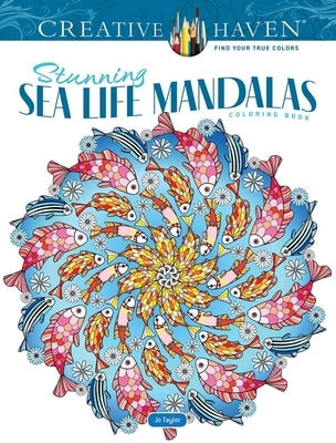 Creative Haven Stunning Sea Life Mandalas Coloring Book Paperback Dover Publications