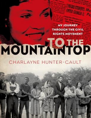 To the Mountaintop: My Journey Through the Civil Rights Movement Paperback Roaring Brook Press