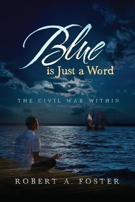 Blue is Just a Word: The Civil War Within Paperback Book Architecture.