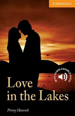 Love in the Lakes Level 4 Paperback Cambridge University Press