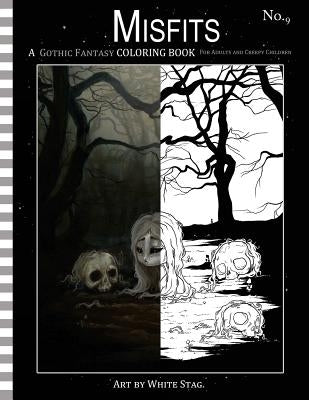 Misfits a Gothic Fantasy Coloring Book for Adults and Creepy Children: Vampires, gloom, doom, skeletons, ghosts and other spooky things. Paperback Createspace Independent Publishing Platform