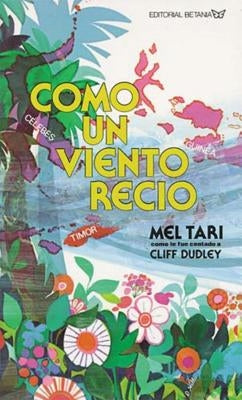Como Un Viento Recio = Like a Mighty Wind by Tari, Mel