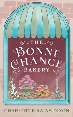 The Bonne Chance Bakery Paperback Wild Ruby Ink