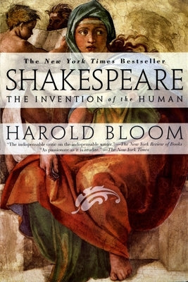 Shakespeare: Invention of the Human: The Invention of the Human Paperback Riverhead Books