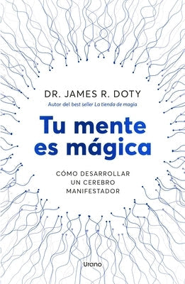 Tu Mente Es Mágica by Doty, James