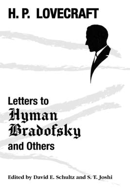 Letters to Hyman Bradofsky and Others Paperback Hippocampus Press