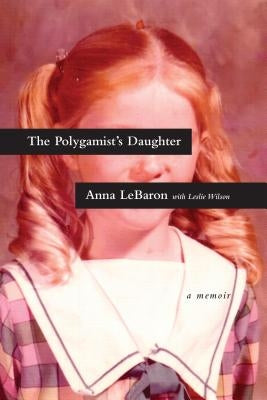 The Polygamist's Daughter: A Memoir Paperback Tyndale House Publishers