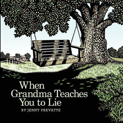 When Grandma Teaches You to Lie Paperback Twilite Creative Solutions